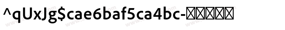 ^qUxJg$cae6baf5ca4bc字体转换